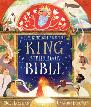 The Kingdom and the King Storybook Bible (70 Illustrated Children’s Bible Stories from the Old & New Testaments for Girls and Boys Ages 4-8) *Very Good*