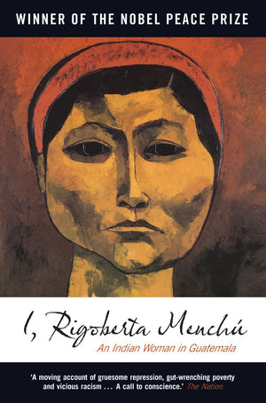 I, Rigoberta Menchu: An Indian Woman in Guatemala *Very Good*