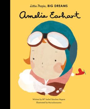 Amelia Earhart (Volume 3) (Little People, BIG DREAMS, 3) *Very Good*