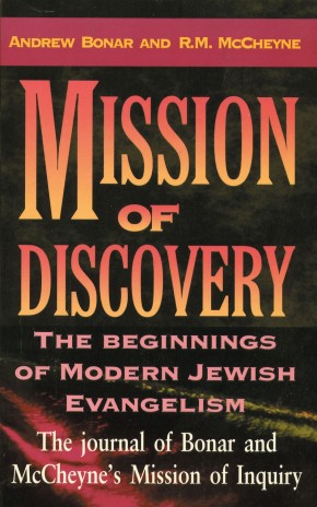 Mission Of Discovery: The Beginnings of Modern Jewish Evangelism *Very Good*