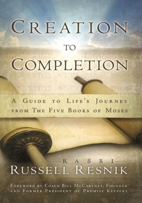 Creation to Completion: A Guide to Life's Journey from the Five Books of Moses