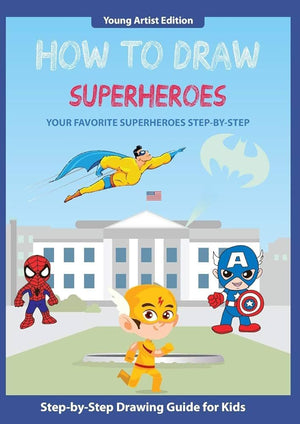 How to Draw Superheroes: Easy Step-by-Step Guide How to Draw for Kids