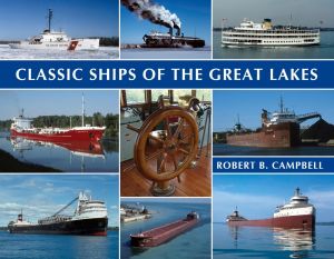 Classic Ships of the Great Lakes *Very Good*