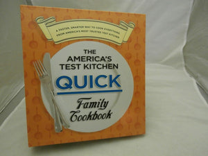 The America's Test Kitchen Quick Family Cookbook: A Faster, Smarter Way to Cook Everything from America's Most Trusted Test Kitchen cover image