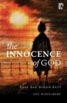 The Innocence of God: Does God Ordain Evil?