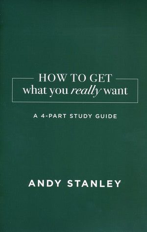 How To Get What You Really Want Study Guide