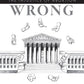 Supremely Wrong: The Injustice of Abortion