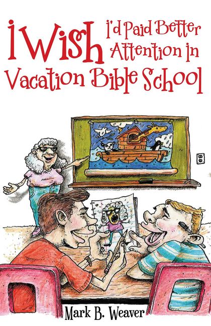 I Wish I'd Paid Better Attention in Vacation Bible School *Very Good*
