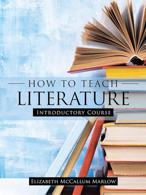 How to Teach Literature: Introductory Course cover image