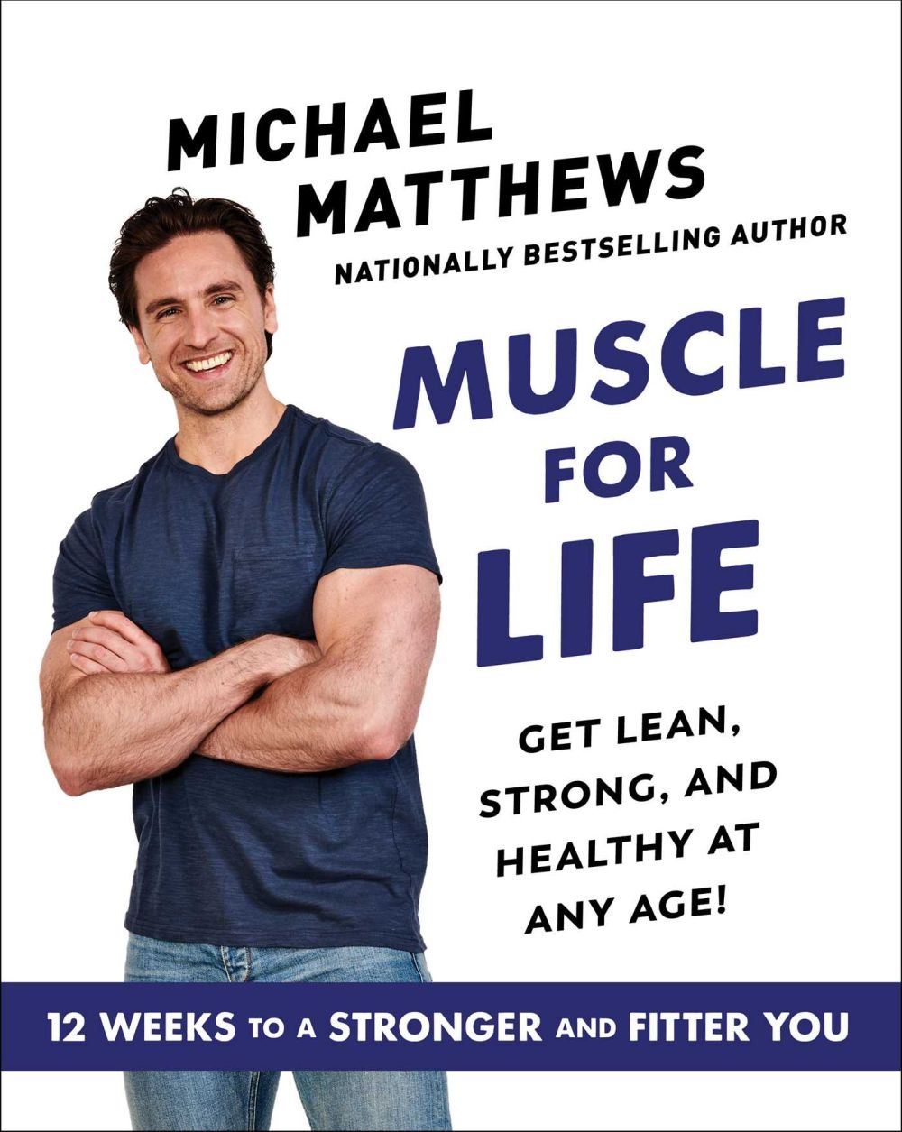 Muscle for Life: Get Lean, Strong, and Healthy at Any Age! *Very Good*