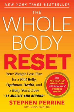 The Whole Body Reset: Your Weight-Loss Plan for a Flat Belly, Optimum Health and a Body You'll Love at Midlife and Beyond *Very Good*