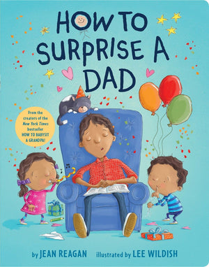 How to Surprise a Dad: A Book for Dads and Kids (How To Series) *Very Good*