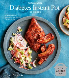 The Essential Diabetes Instant Pot Cookbook: Healthy, Foolproof Recipes for Your Electric Pressure Cooker *Very Good*