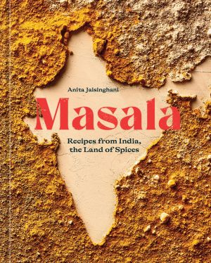 Masala: Recipes from India, the Land of Spices [A Cookbook] *Very Good*
