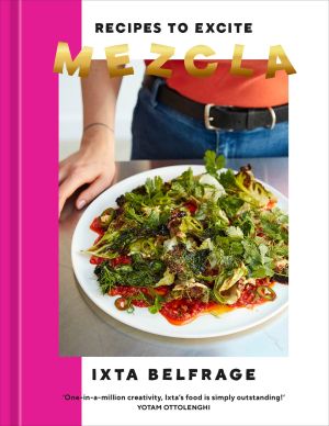 Mezcla: Recipes to Excite [A Cookbook] *Acceptable*