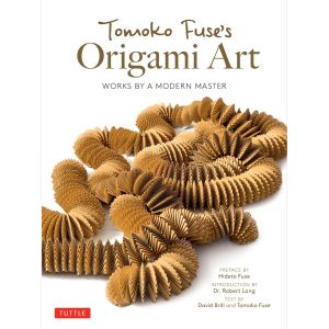 Tomoko Fuse's Origami Art: Works by a Modern Master *Very Good*
