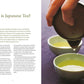 A Beginner's Guide to Japanese Tea: Selecting and Brewing the Perfect Cup of Sencha, Matcha, and Other Japanese Teas