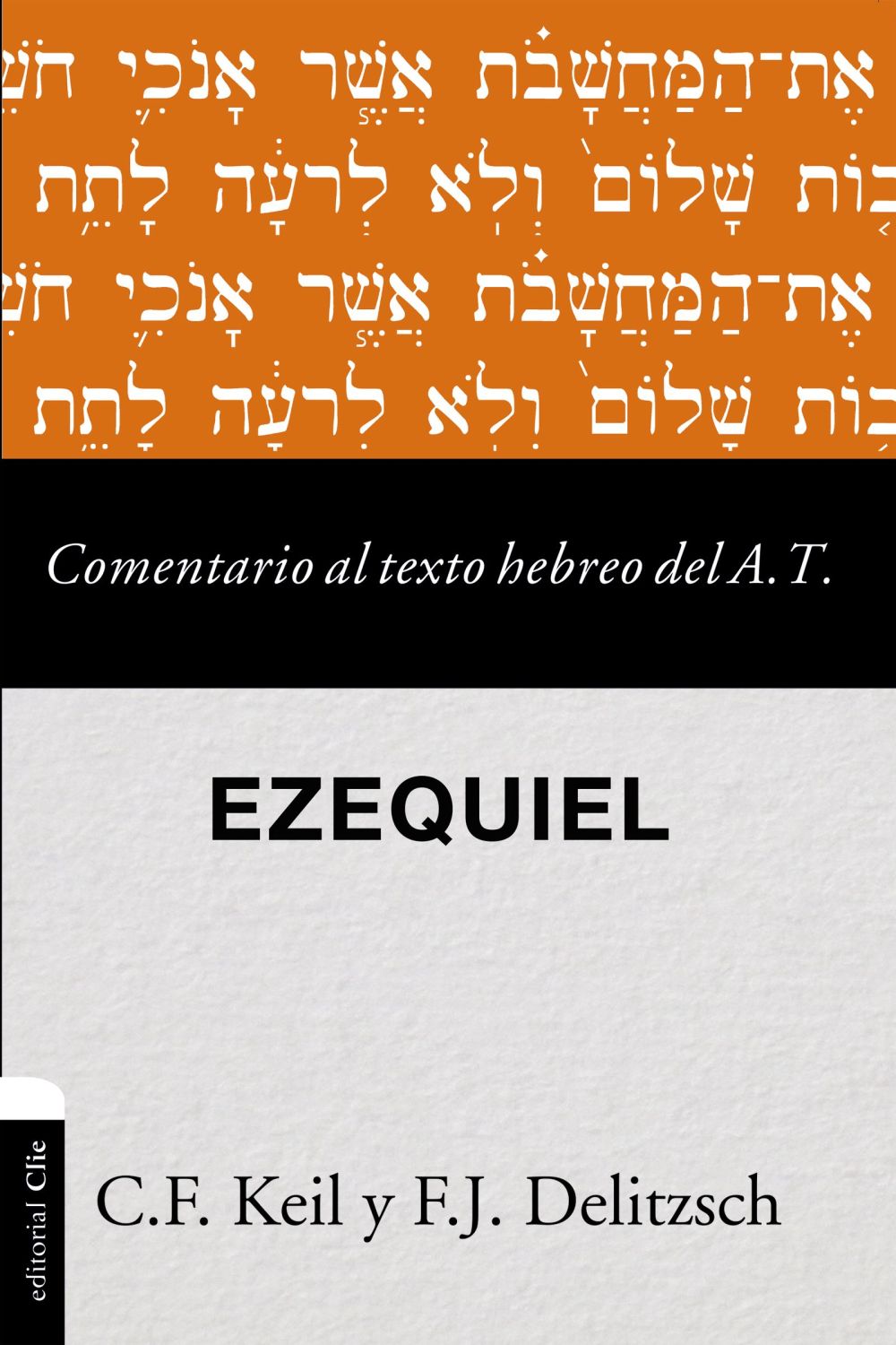 Comentario al texto hebreo del Antiguo Testamento - Ezequiel (Spanish Edition)