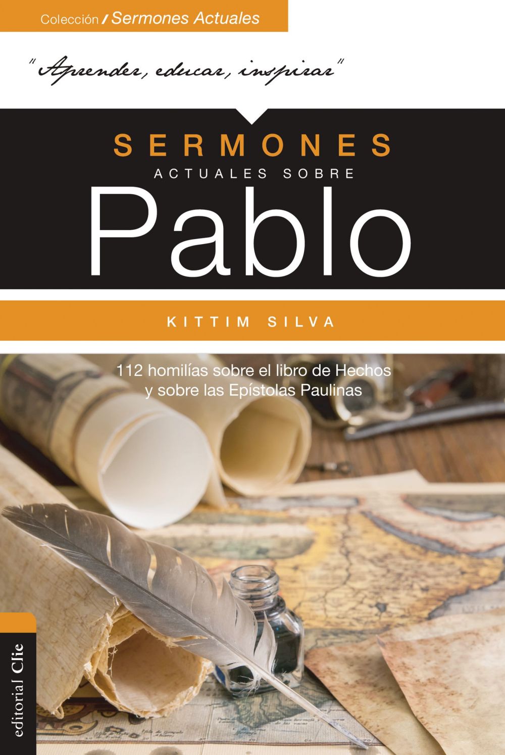 Sermones actuales sobre Pablo: 112 homilias sobre el Libro de los Hechos y sobre las Epistolas Paulinas (Spanish Edition)