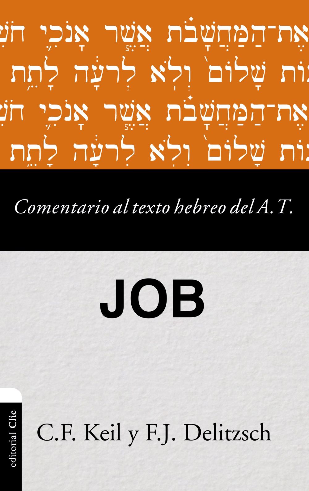 Comentario al texto hebreo del Antiguo Testamento - Job (Comentario al texto hebreo del AT) (Spanish Edition)