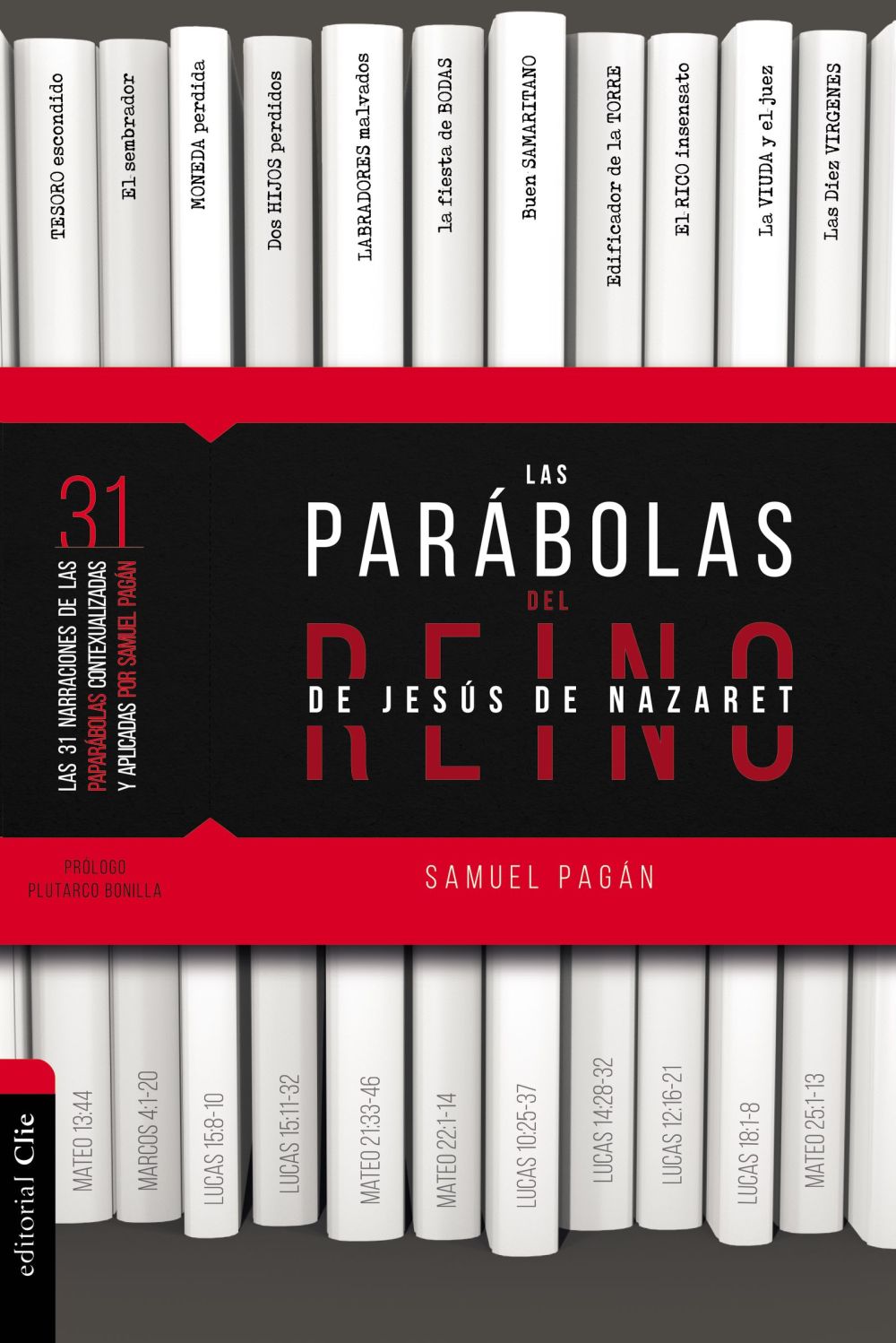 LAS PARÁBOLAS DEL REINO DE JESÚS DE NAZARET (Spanish Edition)