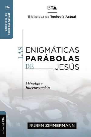 Las enigmaticas parabolas de Jesus: Metodos e Interpretacion (Biblioteca de teologia actual) (Spanish Edition) *Very Good*