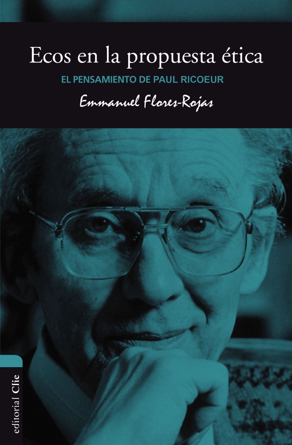 PENSAMIENTO DE PAUL RICOEUR, EL: ECOS DE LA HERMENÉUTICA BÍBLICA EN LA PROPUESTA ÉTICA (Spanish Edition)