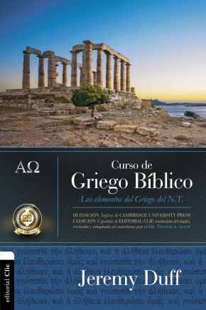 Curso de griego biblico: Los elementos del griego del NT (Spanish Edition)