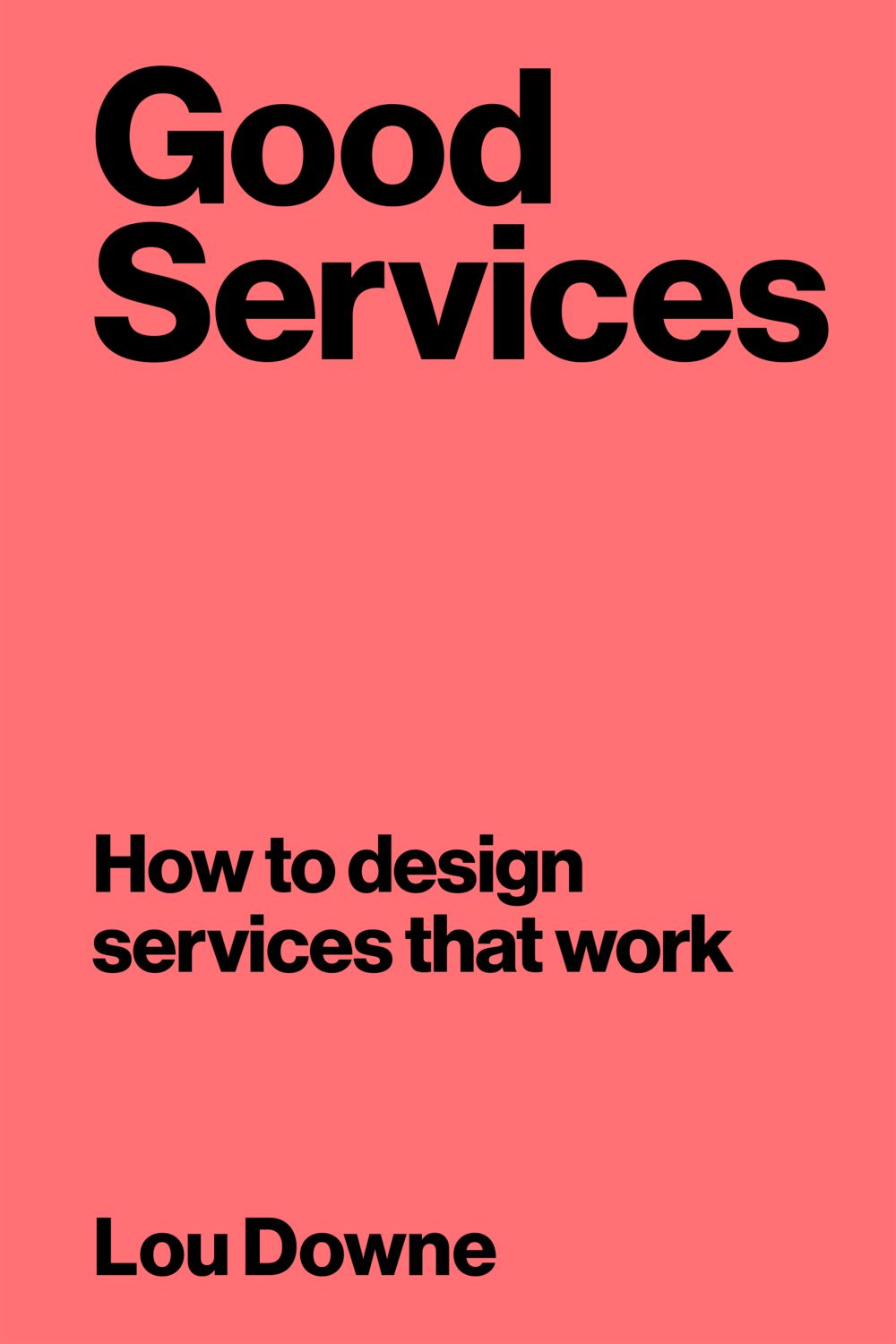 Good Services: How to Design Services that Work