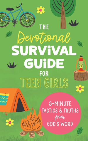 The Devotional Survival Guide for Teen Girls: 5-Minute Tactics and Truths from God's Word